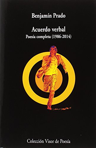 Acuerdo verbal. Poesía completa (1986-2014): 999 (visor de Poesía)