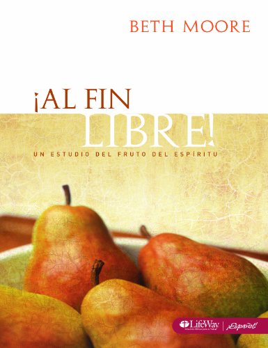 ¡Al Fin Libre! Living Beyond Yourself Bible Study - Spanish Edition