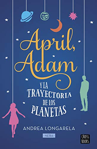 April, Adam y la trayectoria de los planetas (Ficción)