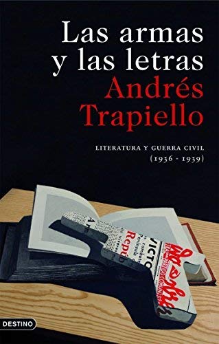 Armas Y Las Letras by Andrés Trapiello(2010-05-01)