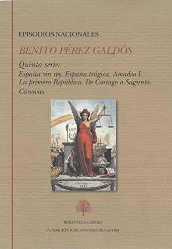 Benito Pérez Galdós. Episodios nacionales. Quinta Serie: 259 (Biblioteca Castro)