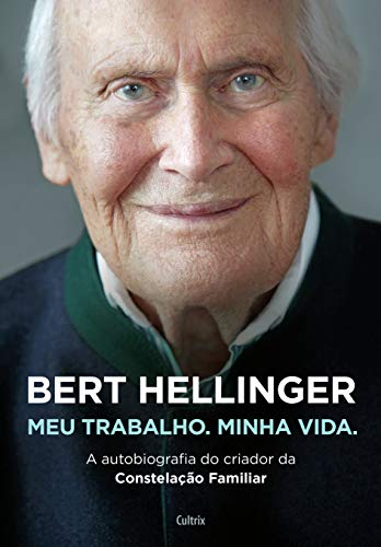 Bert Hellinger - Meu Trabalho Minha Vida (Em Portugues do Brasil)