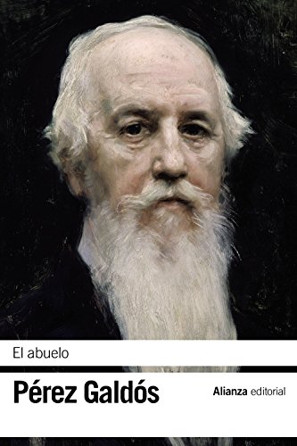 El abuelo (El libro de bolsillo - Bibliotecas de autor - Biblioteca Pérez Galdós)