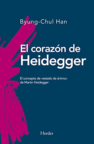 El corazón de Heidegger: El concepto de «estado de ánimo» de Martin Heidegger