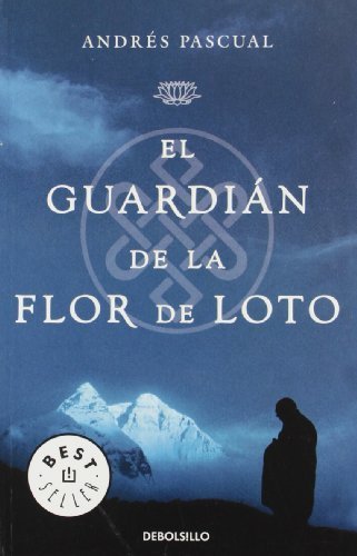 El guardian de la flor de loto/ The Lotus Flower Guardian by Andres Pascual(2009-01-30)