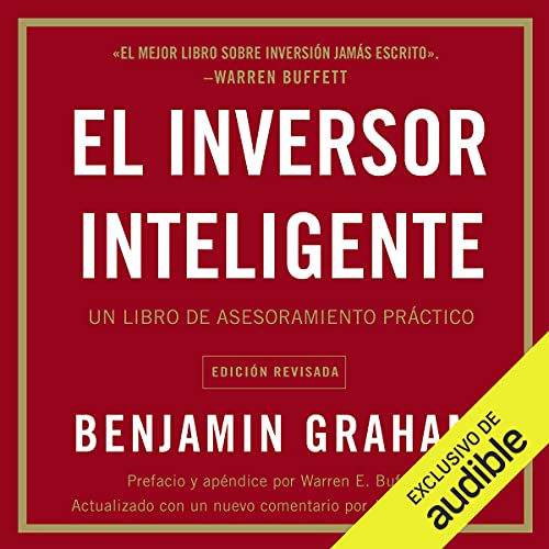 El inversor inteligente: Un libro de asesoramiento práctico