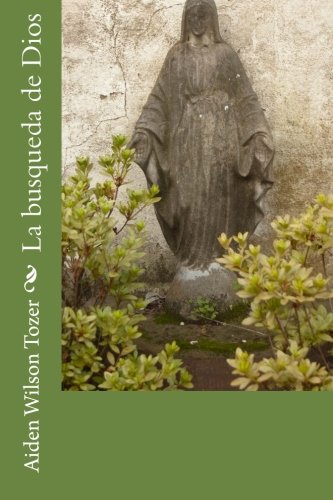 La busqueda de Dios: Cubierta clásica, libro atemporal sobre religión y espiritualidad