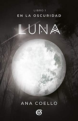 Luna: En la oscuridad / Moon: 1 (En la oscuridad/In the Darkness)