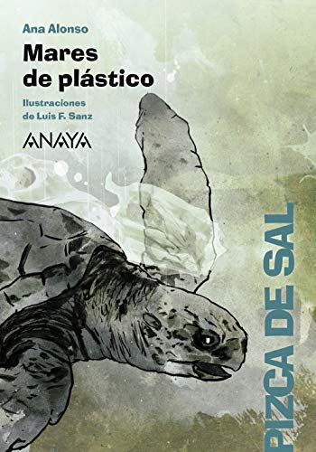 Mares de plástico (LITERATURA INFANTIL (6-11 años) - Pizca de Sal)