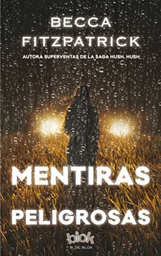 Mentiras peligrosas / Dangerous Lies (Spanish Edition) by Becca Fitzpatrick(2016-03-23)