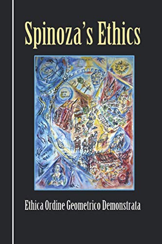 Spinoza's Ethics: Ethica Ordine Geometrico Demonstrata