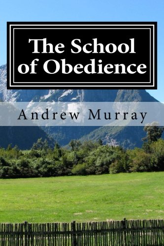 The School of Obedience: Updated and Unabridged (The New Christian Classics Library)