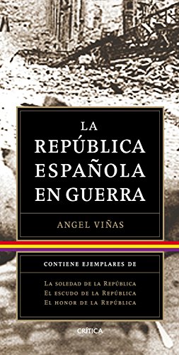 Trilogía: La República Española en guerra (pack) (Contrastes)