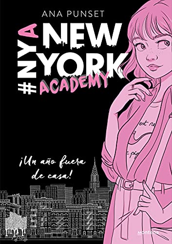 ¡Un año fuera de casa! (Serie New York Academy 1)