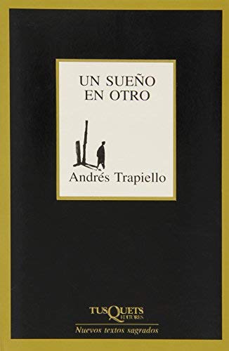 Un Sue~no En Otro (Spanish Edition) by Andrés Trapiello(1905-06-26)