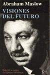 Visiones del Futuro (Spanish Edition) by Abraham Harold Maslow(2001-12)