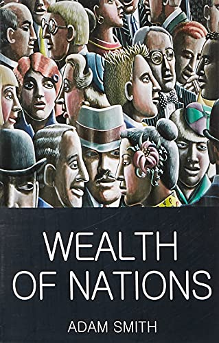 Wealth of Nations (Wordsworth Classics of World Literature)